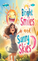 Bright Smiles and Sunny Skies