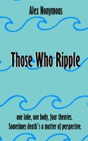 Those Who Ripple