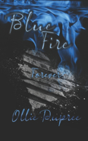 Blue Fire Forever