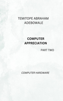 COMPUTER APPRECIATION part two: Computer Hardware