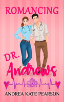 Romancing Dr. Andrews