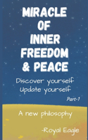 Miracle of Inner Freedom & Peace