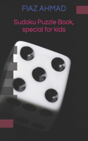 Sudoku Puzzle Book, special for kids