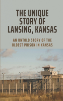 Unique Story Of Lansing, Kansas