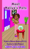 Meet Maliya's Pets: Maliya's World Book Series