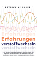 Erfahrungen verstoffwechseln