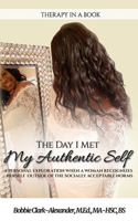 Day I Met My Authentic Self