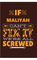 If MALIYAH Can't Fix It