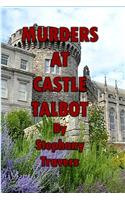 Murders at Castle Talbot
