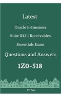 Latest Oracle E-Business Suite R12.1 Receivables Essentials Exam 1Z0-518 Questions and Answers