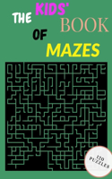 The Kids' Book of Mazes