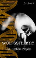 Wolfsstimme: Das Highborn-Projekt