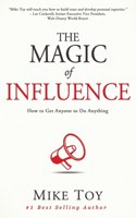 The Magic of Influence