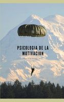 Psicologia de la Motivacion: Se como MOTIVARTE!! - Edición en Español