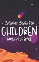 Coloring Books For Children Wonders Of Space