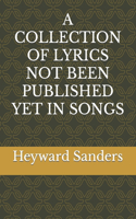 Collection of Lyrics Not Been Published Yet in Songs
