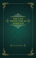 Last Adventure as Nameless