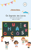 Os Segredos das Letras: Uma história divertida que te ajuda a ler melhor!