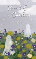 Haunted Gardens