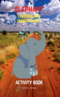 Elephant Coloring and Scissor Skills Activity Book : A Fun Coloring, Cutting and Pasting Workbook for Kids | Beautiful Collection of Pages with ... and Scissor Skills | Amazing Gift for Kids