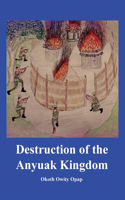 Destruction of the Anyuak Kingdom