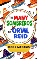 Many Sombreros of Orvil Reid