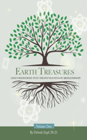 Earth Treasures: A Focused Journey into the Foundations of Aromatherapy - Volume 2(2 Earth Treasures)