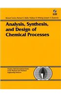 Analysis, Synthesis and Design of Chemical Processes (Bk/Disk) (Prentice-Hall International Series in the Physical and Chemical Engineering Sciences)