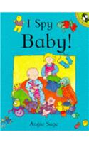 I Spy Baby!: (Picture Puffin S.)