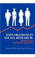 Explorations in Social Research