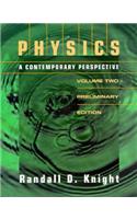 Physics: A Contemporary Approach Volume 2 Preliminary Edition