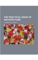 The Practical Book of Architecture: (English)