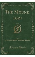The Mound, 1921, Vol. 13 (Classic Reprint)