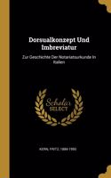 Dorsualkonzept Und Imbreviatur