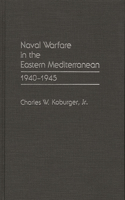 Naval Warfare in the Eastern Mediterranean