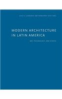 Modern Architecture in Latin America: Art, Technology, and Utopia