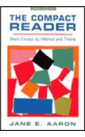 The Compact Reader: Short Essays by Method and Theme