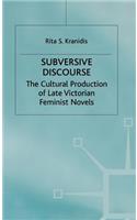 The Subversive Discourse of Late Victorian Feminist Novels