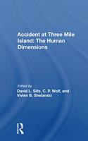 Accident at Three Mile Island: The Human Dimensions