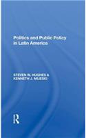 Politics and Public Policy in Latin America