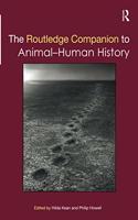 The Routledge Companion to Animal-Human History