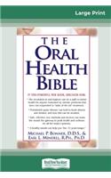 The Oral Health Bible (16pt Large Print Edition)
