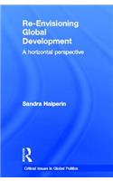 Re-Envisioning Global Development: A Horizontal Perspective