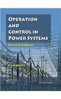 Operation and Control in Power Systems, Second Edition