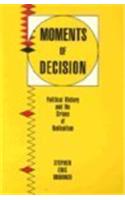 Moments of Decision