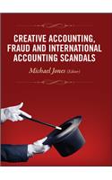 Creative Accounting, Fraud and International Accounting Scandals