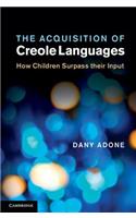 Acquisition of Creole Languages