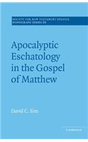 Apocalyptic Eschatology in the Gospel of Matthew