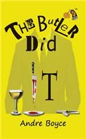 The Butler Did It