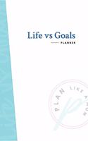 Life Vs Goals Planner